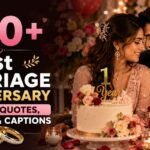 310+ 1st Marriage Anniversary Wishes, Quotes, Messages & Captions