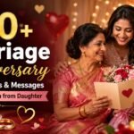 290+ Marriage Anniversary Wishes, Quotes & Messages for Mummy Papa from Daughter